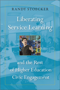 book:  Liberating Service Learning, and the Rest of Higher Education Civic Engagement